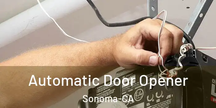  Automatic Door Opener Sonoma-CA