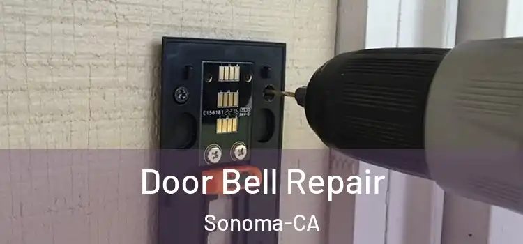  Door Bell Repair Sonoma-CA